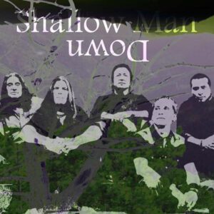 Shallow Man Down